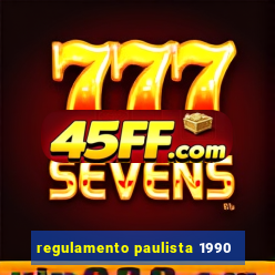 regulamento paulista 1990